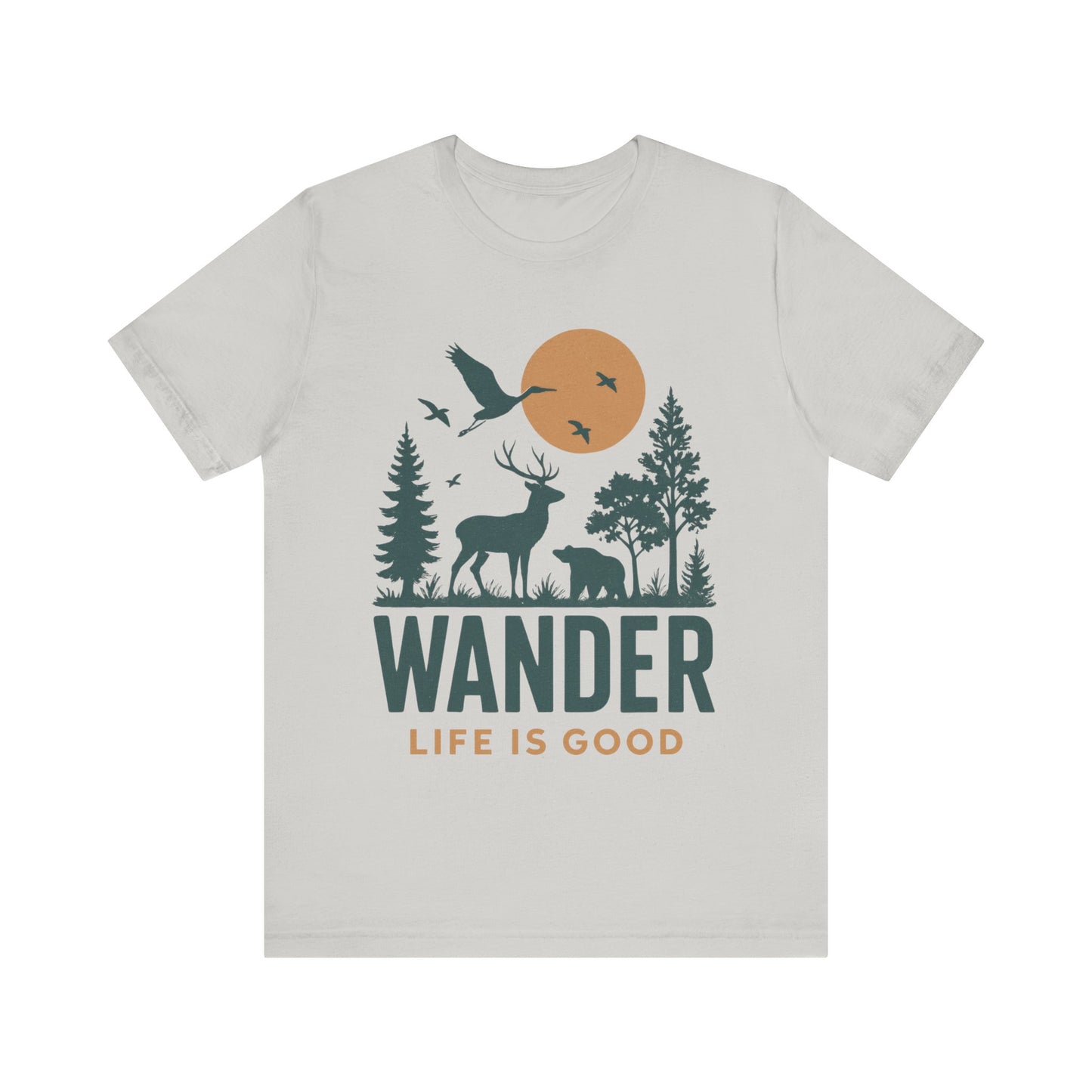 Wander Life Is Good Shirt