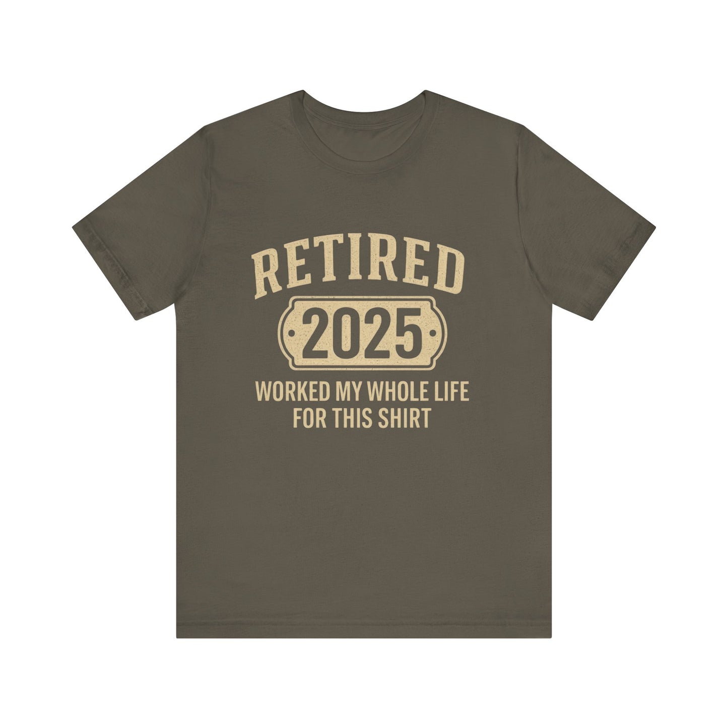 Retired 2025, 2025 Retirement Shirt