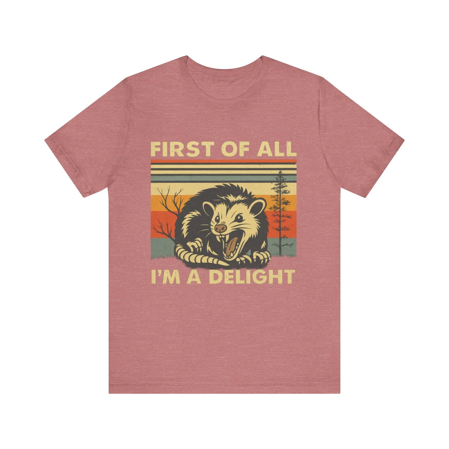 Firt of All, I am Delight Shirt