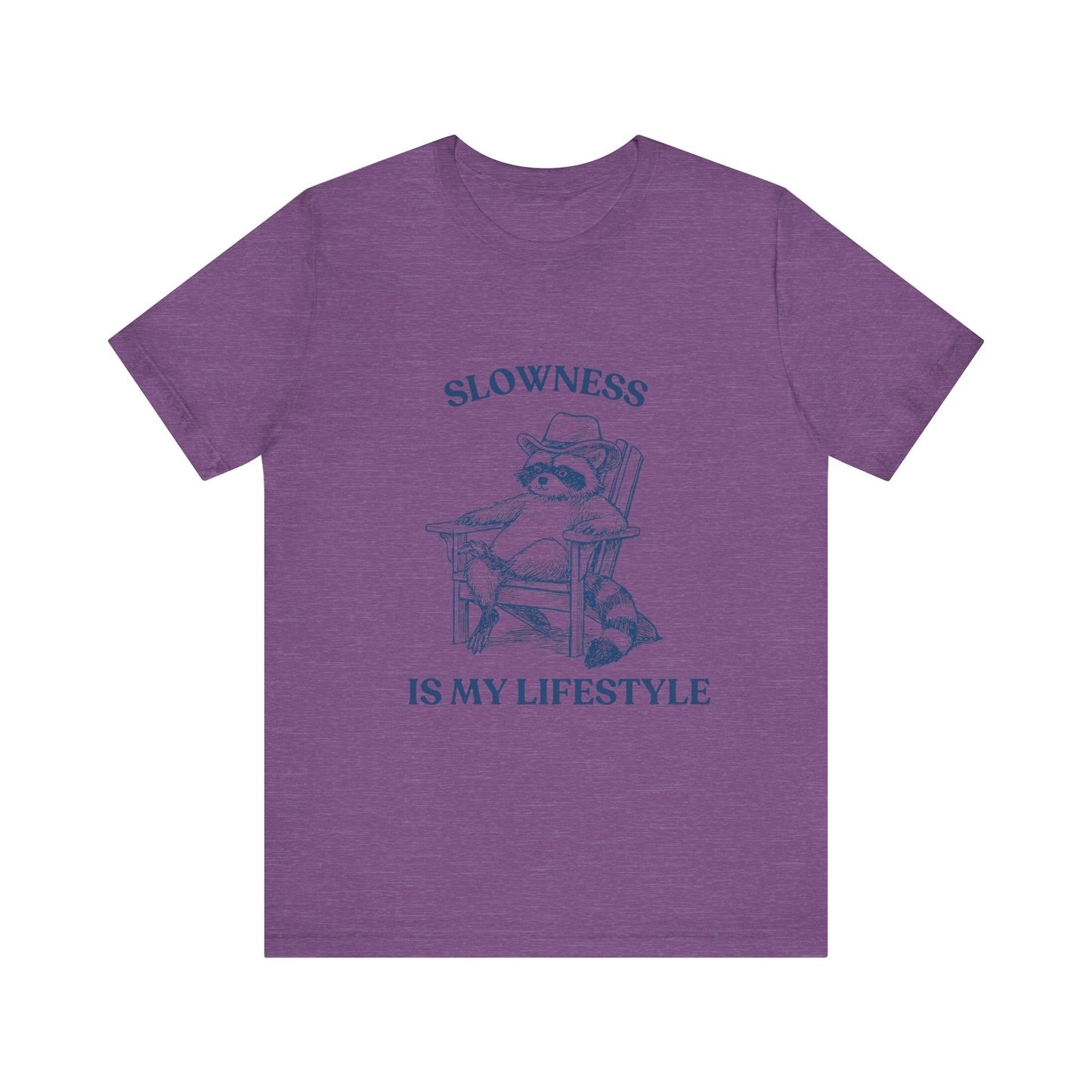 Slowness is My Lifestyle Shirt
