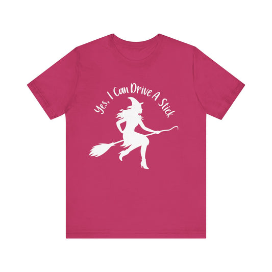 Yes I Can Drive A Stick Cute Witch Shirt
