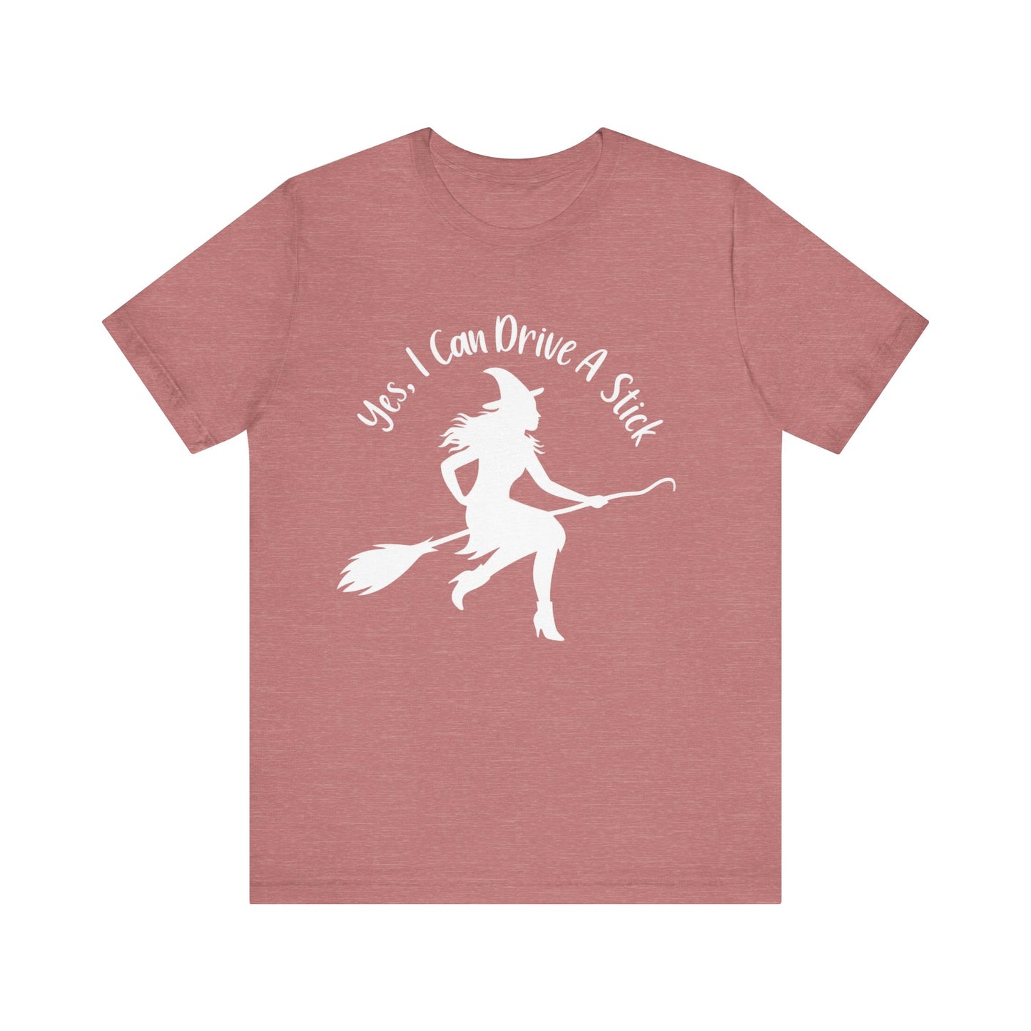 Yes I Can Drive A Stick Cute Witch Shirt
