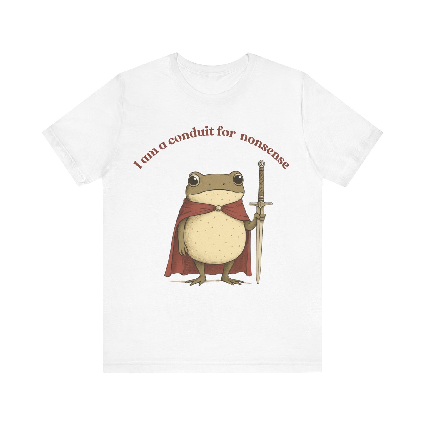 I Am a Conduit for Nonsense, Fun Gift, Cartoon Shirt