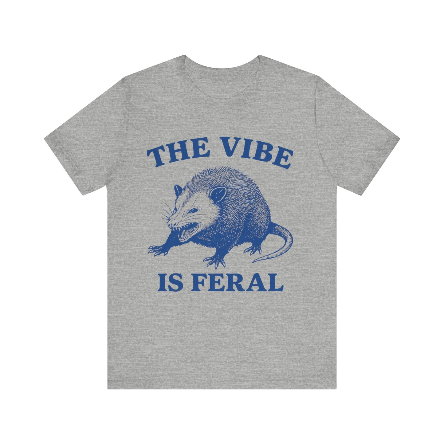 The Vibe is Feral Unisex Tee