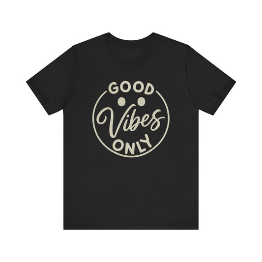 Good Vibes Only Tee