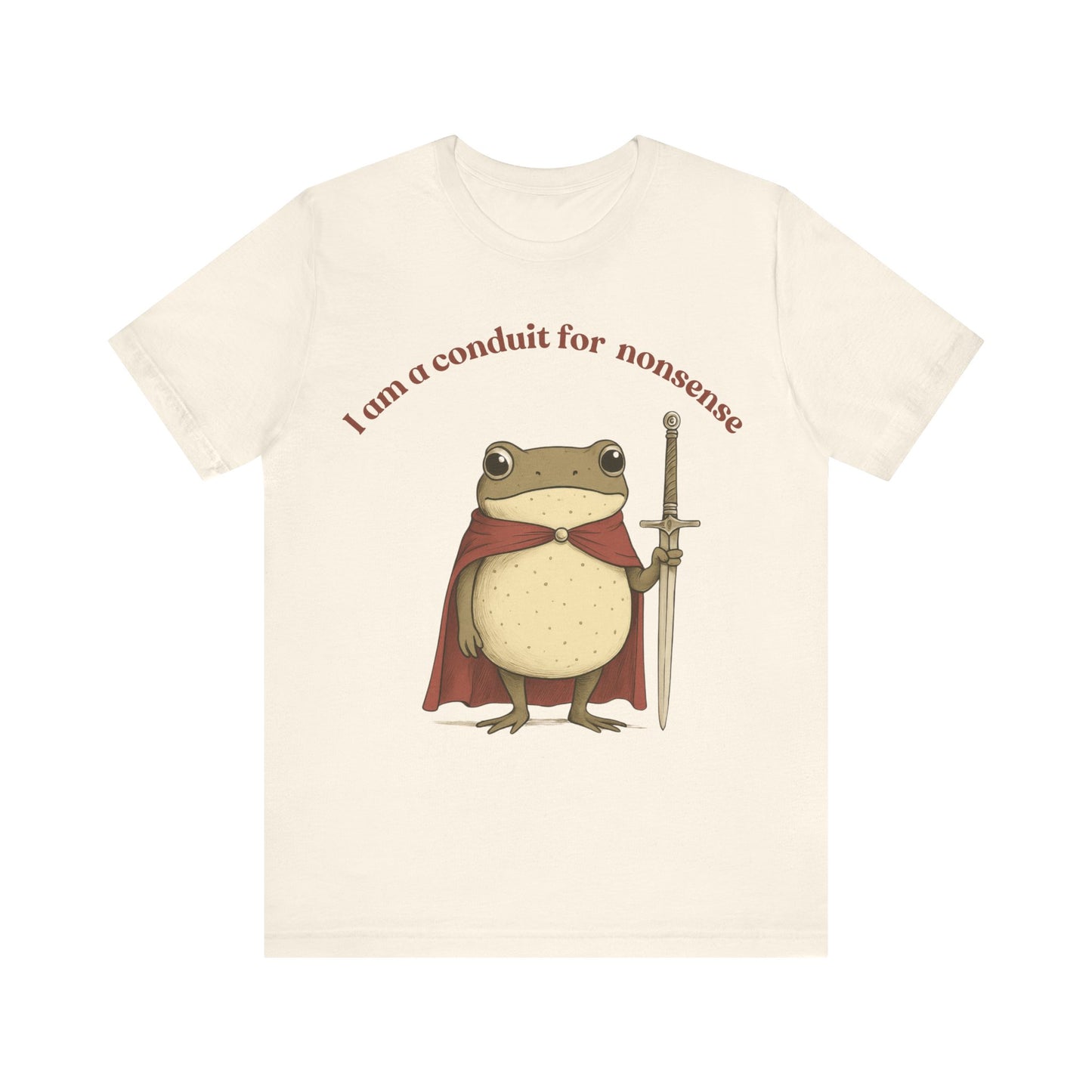 I Am a Conduit for Nonsense, Fun Gift, Cartoon Shirt