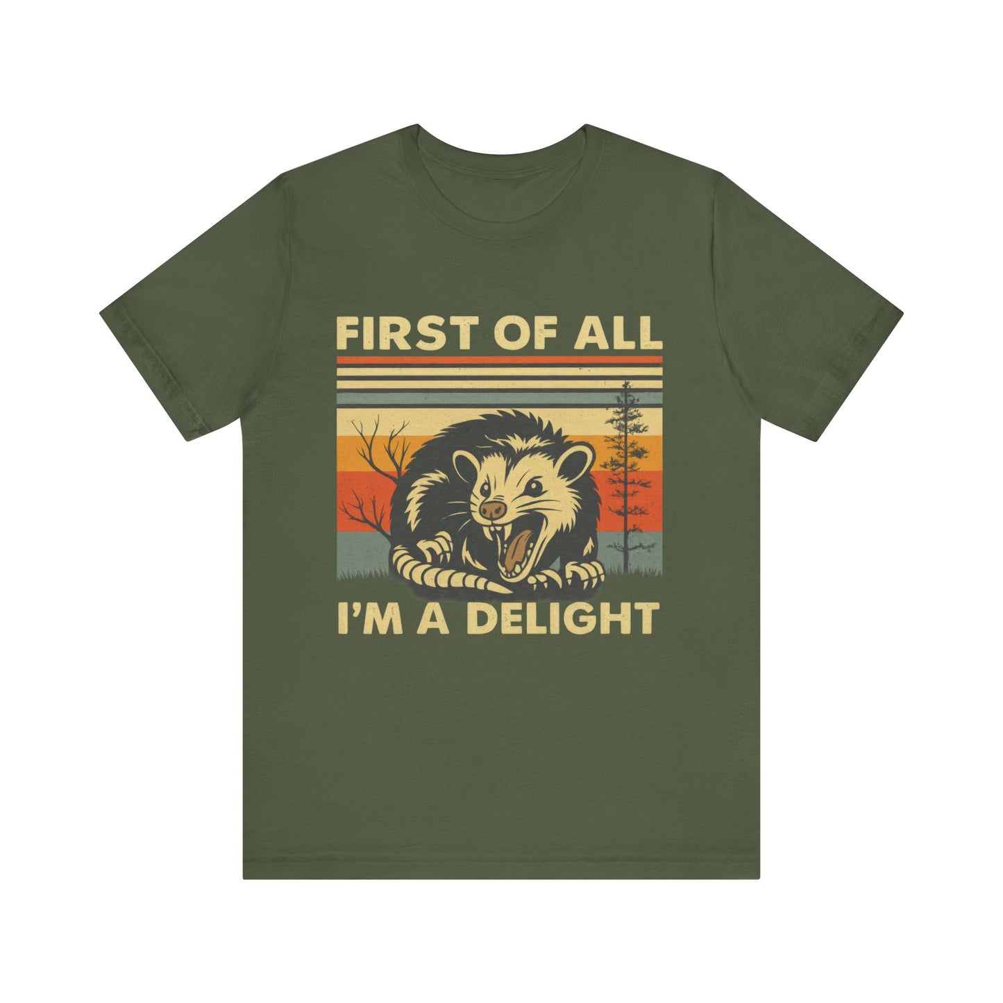 Firt of All, I am Delight Shirt