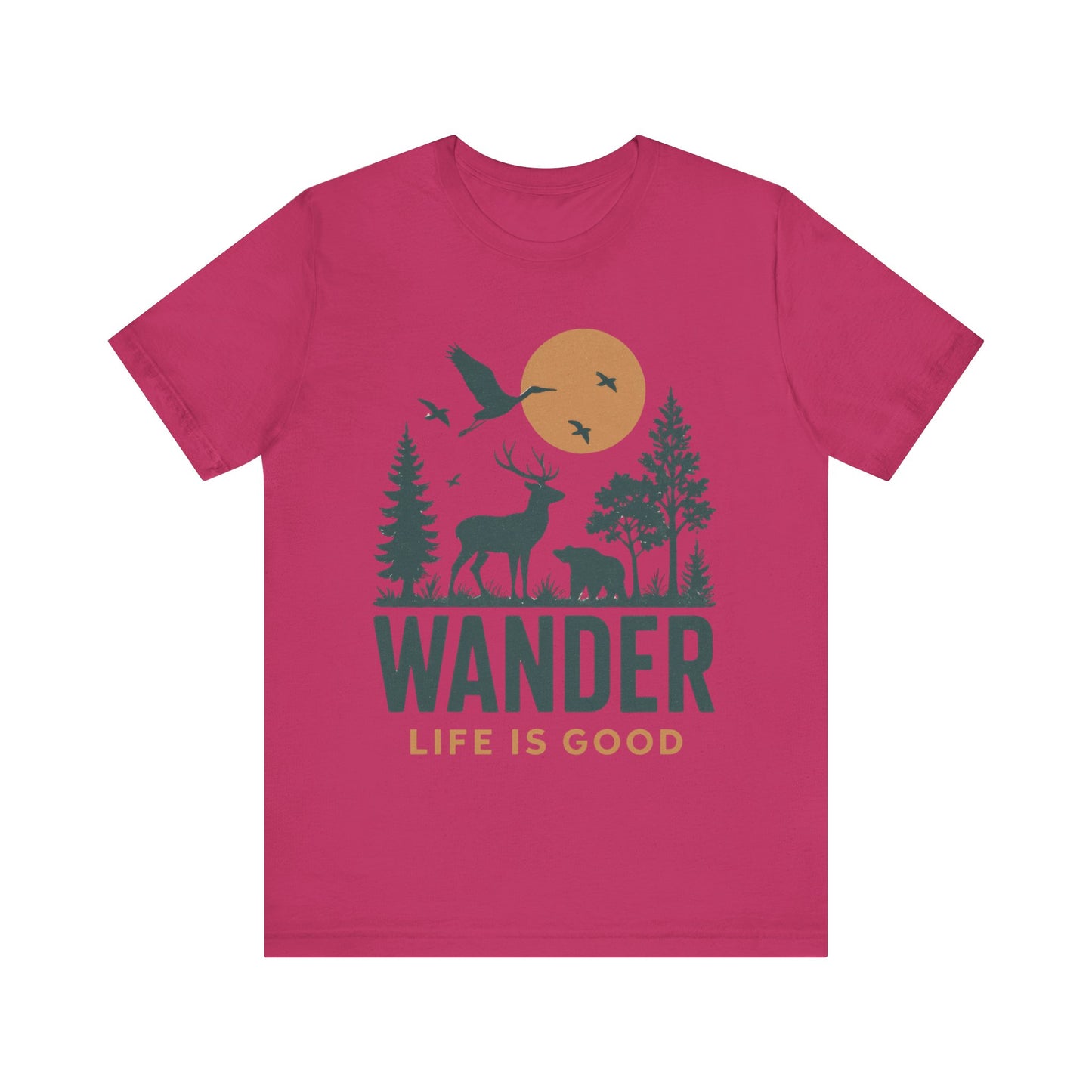 Wander Life Is Good Shirt