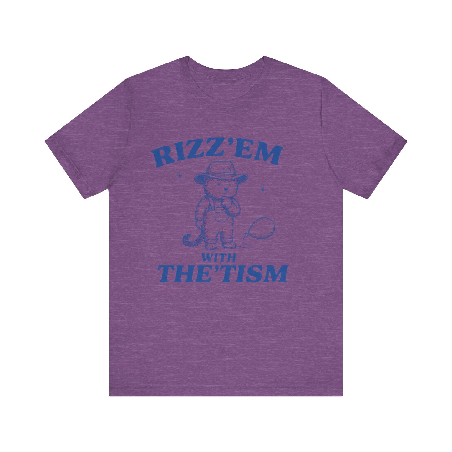 Rizz'em The Tism Everyday Humor Shirt