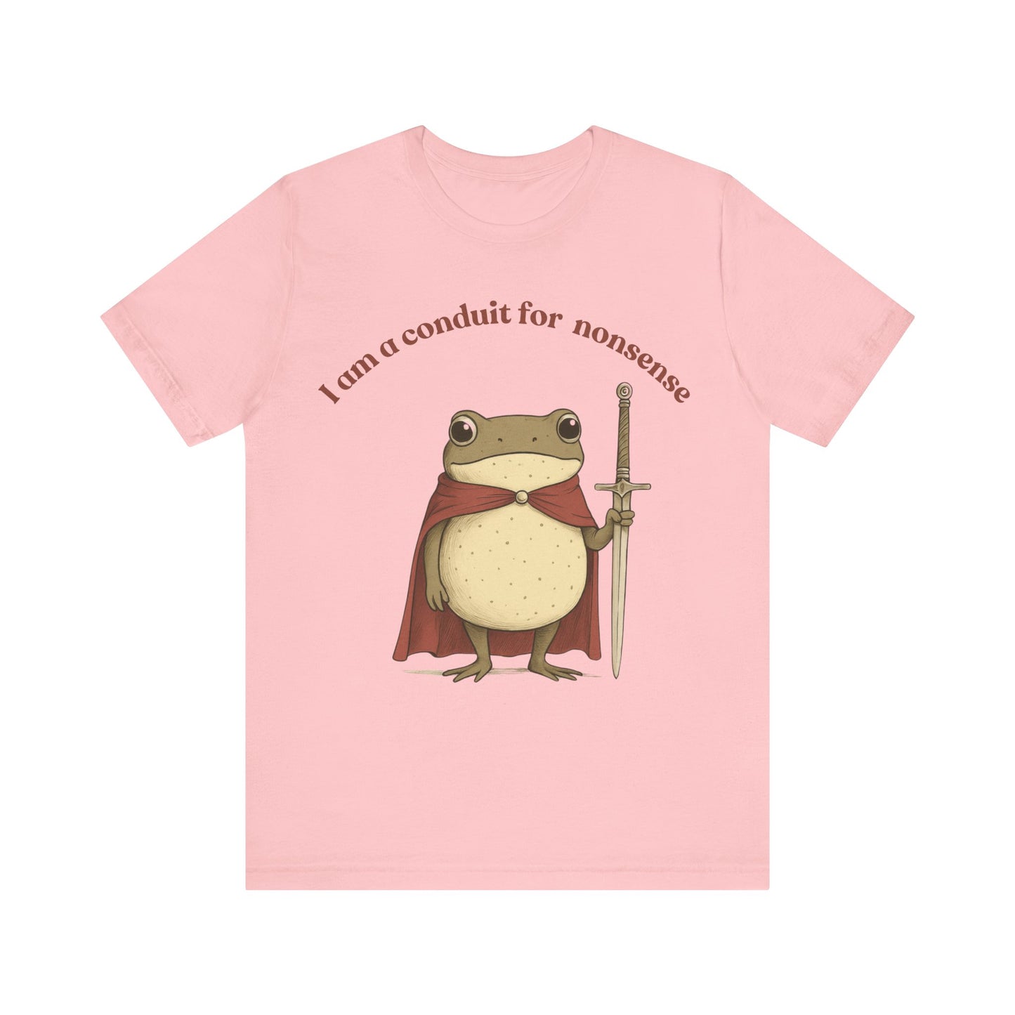 I Am a Conduit for Nonsense, Fun Gift, Cartoon Shirt