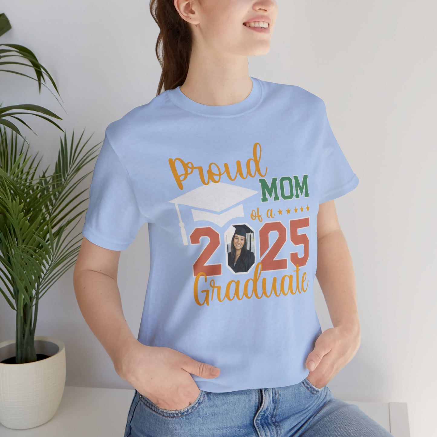 Proud Mom of a 2025 Graduate Shirt