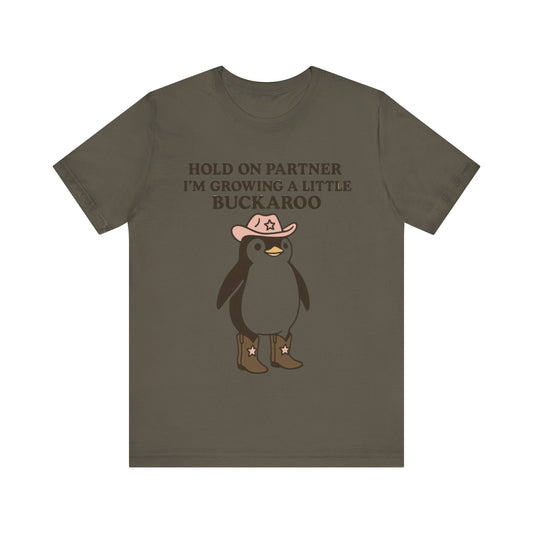 Penguin Hold On Partner I am Growing a little Buckaroo, Cowboy Shirt
