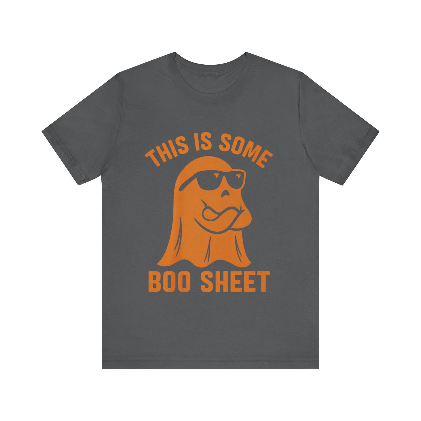 This is Some Boo Sheet, Halloween Humor Shirt