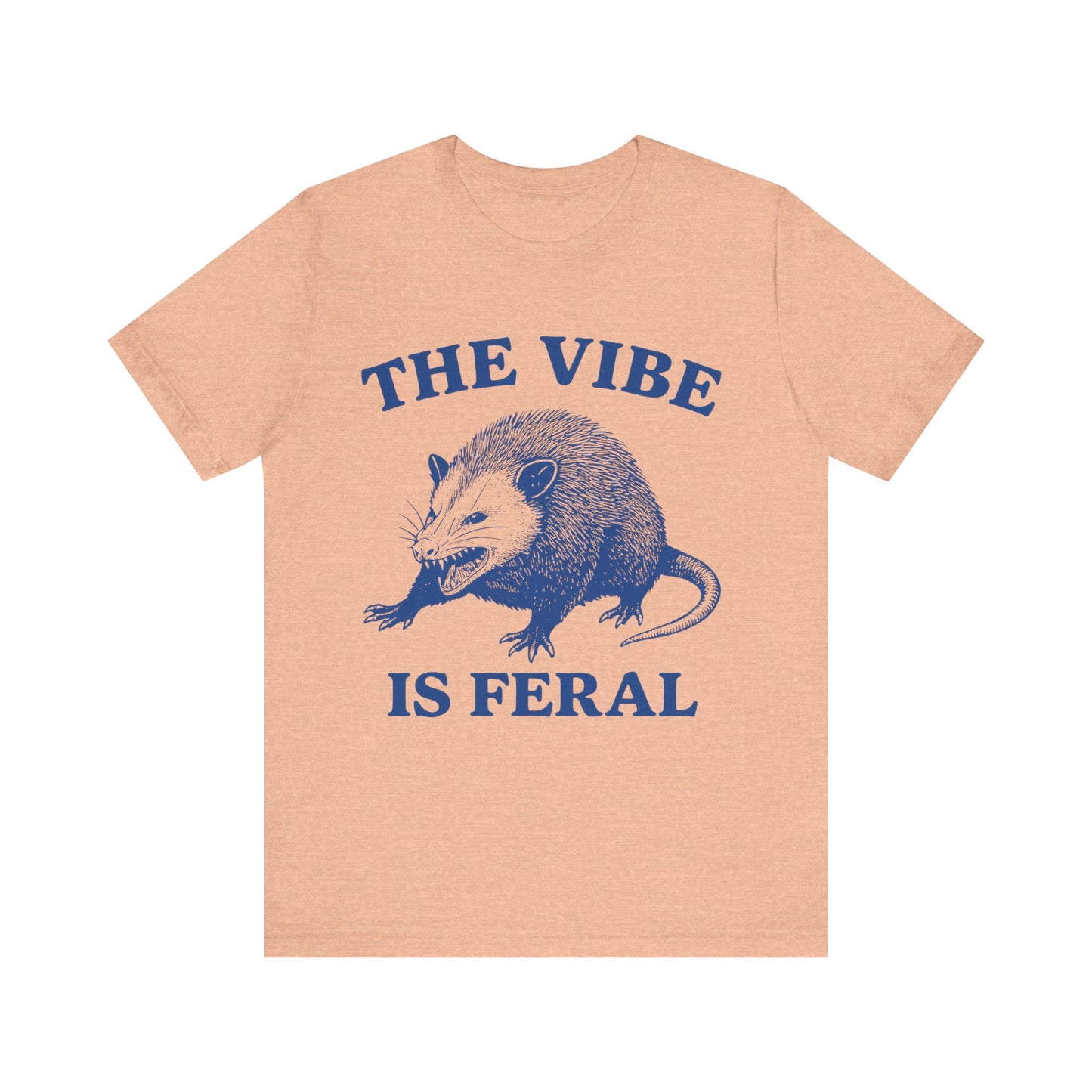 The Vibe is Feral Unisex Tee