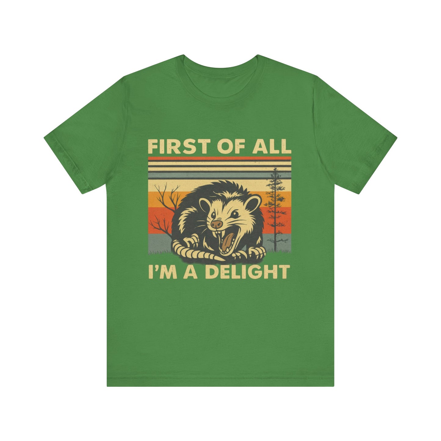 Firt of All, I am Delight Shirt