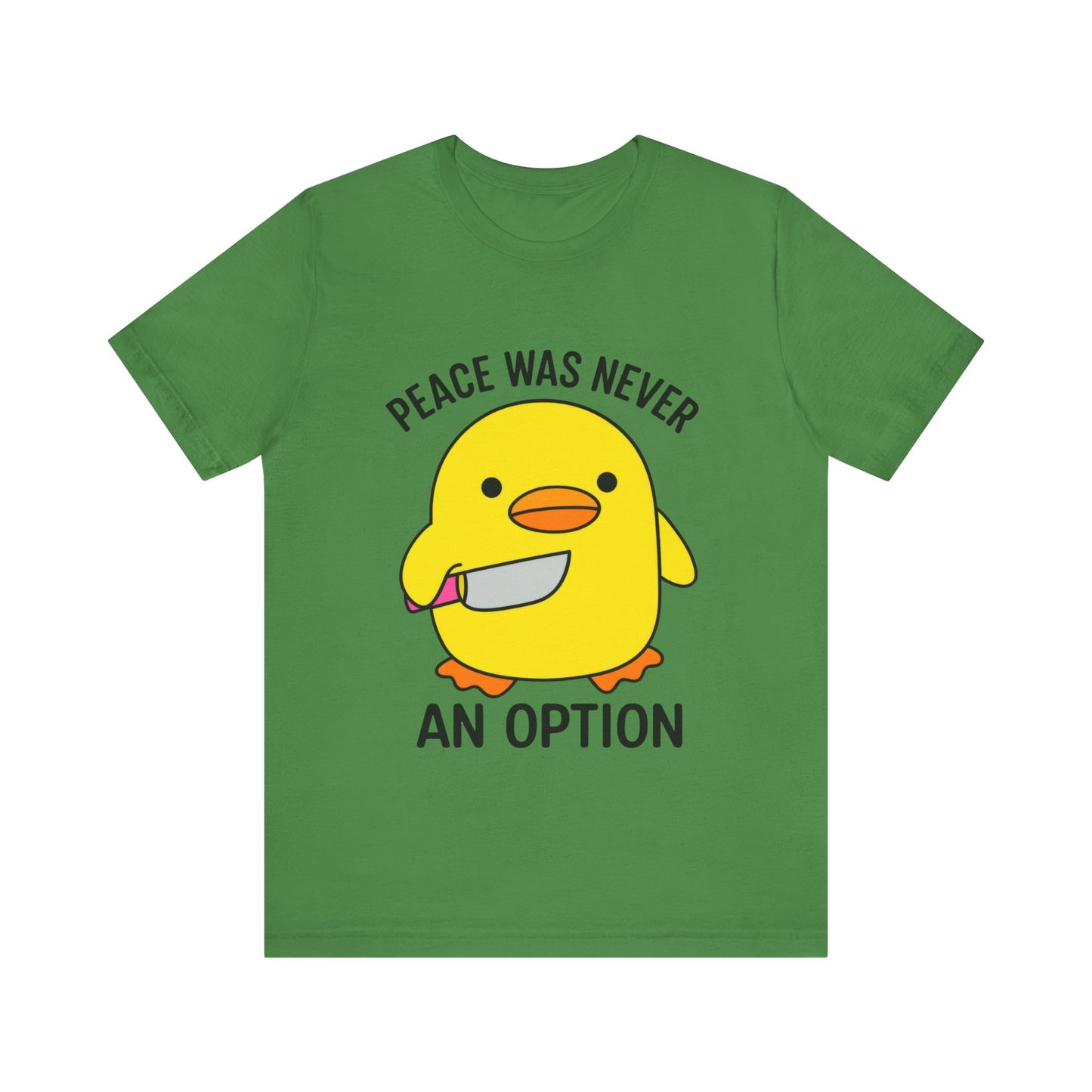 Peace Was Never An Option T-Shirt