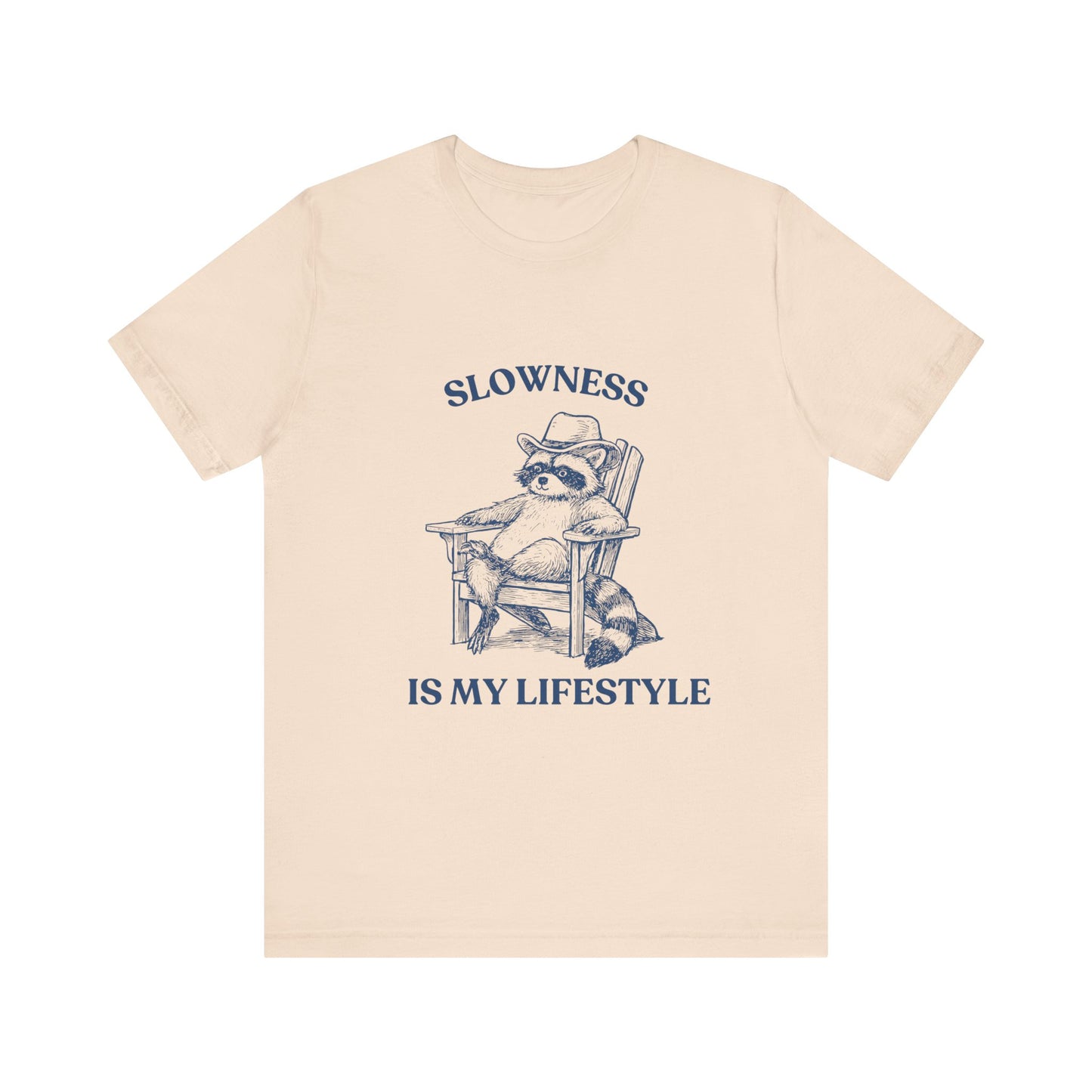 Slowness is My Lifestyle Shirt