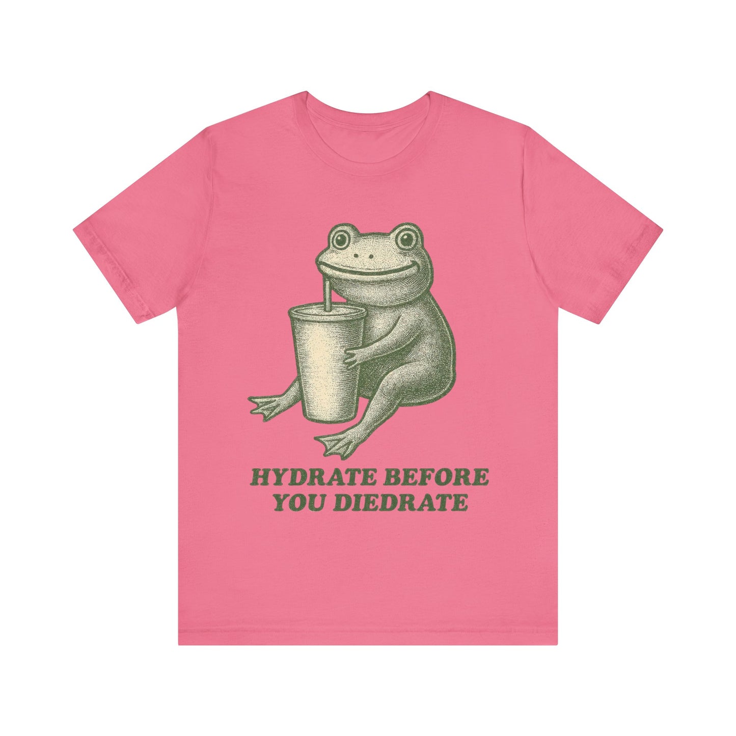 Hydrate Before You Diedrate Frog Tee