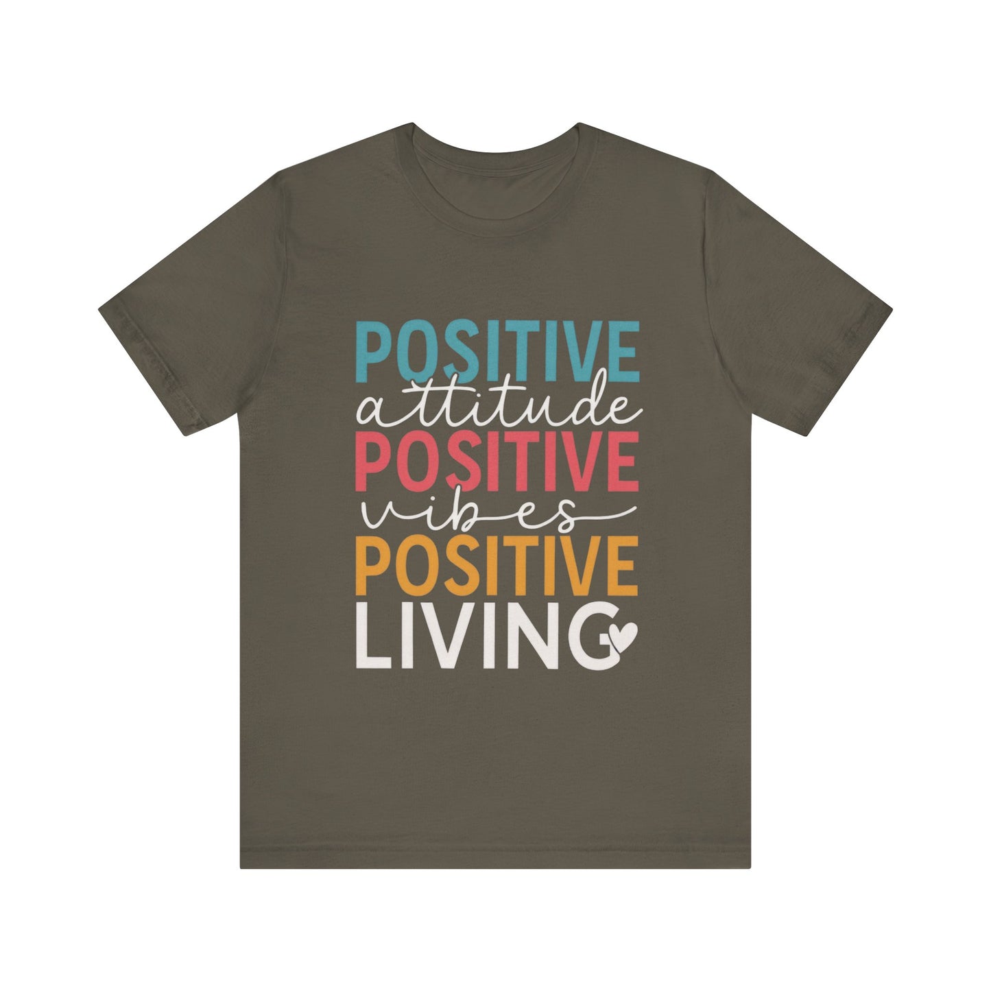 Positive attitude, Positive Vibes, Positive living Shirt