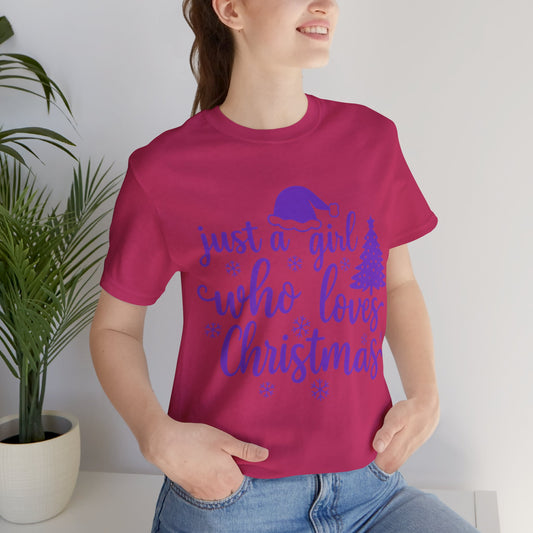 Just A Girl Who Loves Christmas Shirt