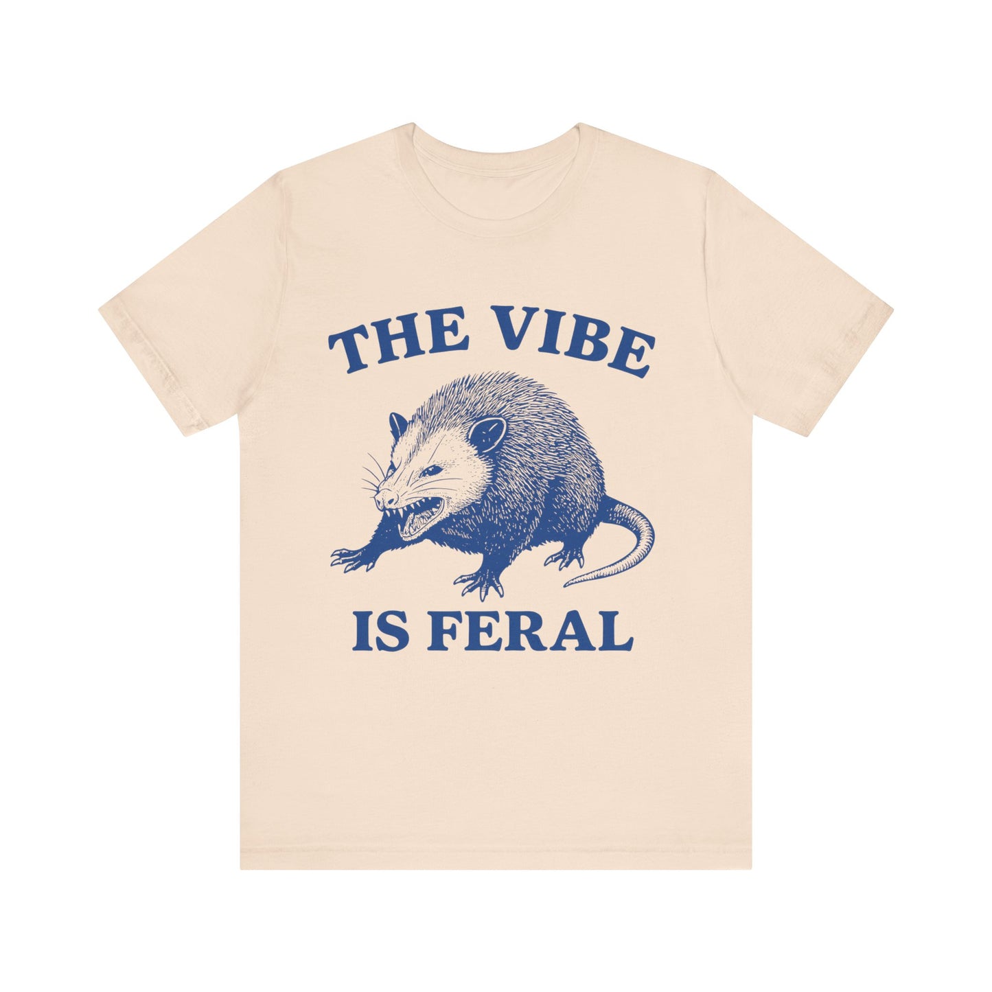 The Vibe is Feral Unisex Tee