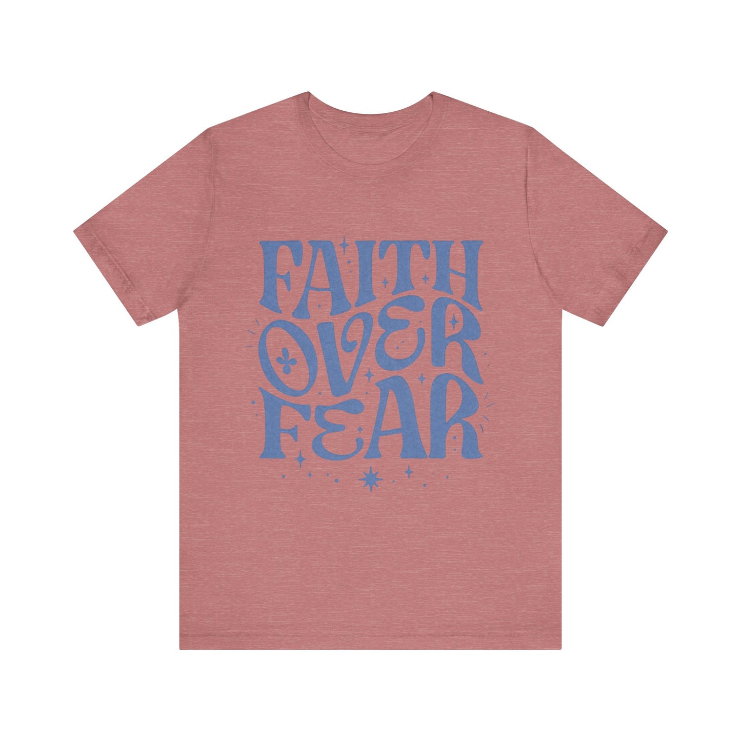 Faith Over Fear Inspirational Shirt